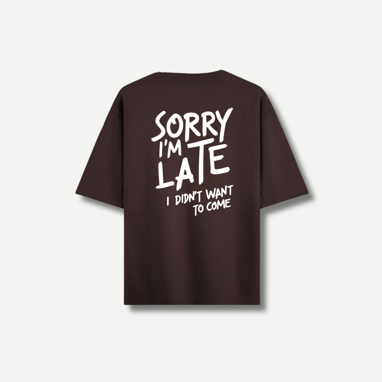 تيشيرت Oversize I'M LATE (بني غامق)